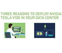 NVIDIA Tesla V100 Three Reasons To Deploy